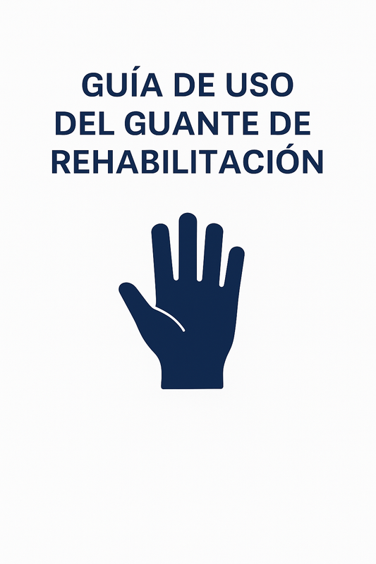 Guía de uso del guante de rehabilitación